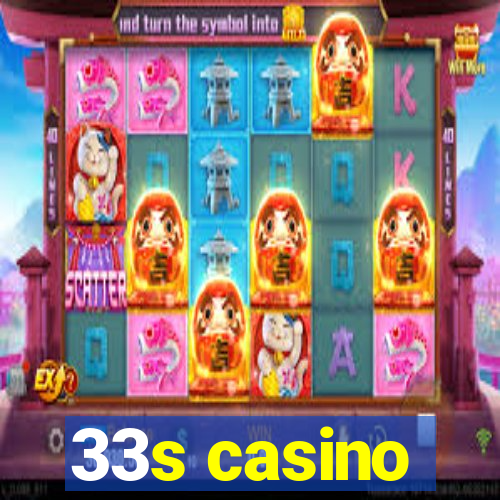 33s casino